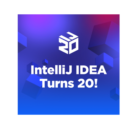 IntelliJ IDEA Turns 20!