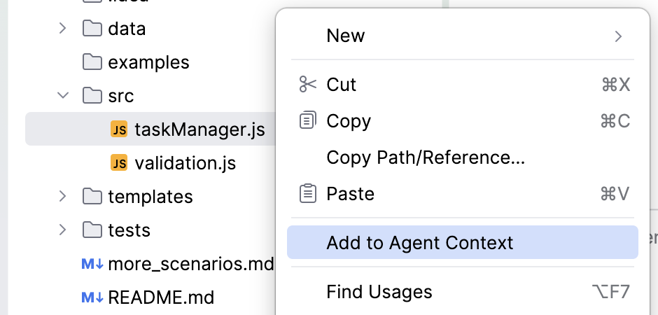 Project tool window context menu for a selected file with the Add to Agent Context option highlighted above Find Usages. Project tool window context menu for a selected file with the Add to Agent Context option highlighted above Find Usages.