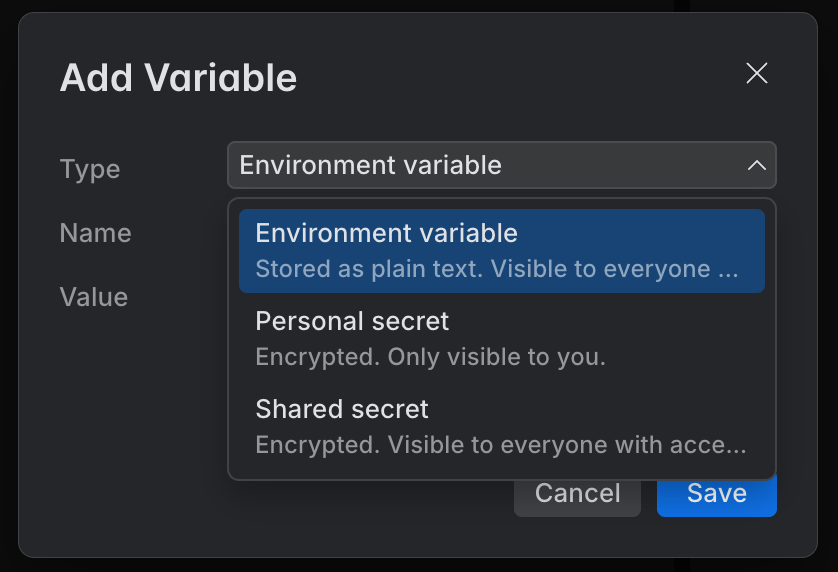 The Add Variable dialog with the Type selector open on Environment variable, Personal secret, and Shared secret The Add Variable dialog with the Type selector open on Environment variable, Personal secret, and Shared secret