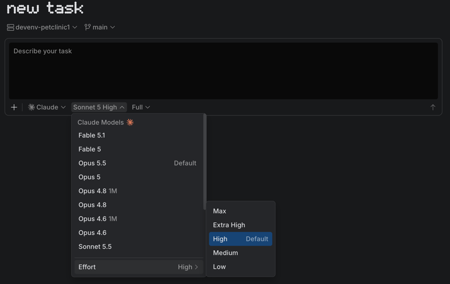 The new task page with the model menu open, listing Claude models and an Effort item whose submenu offers Max, Extra High, High, Medium, and Low