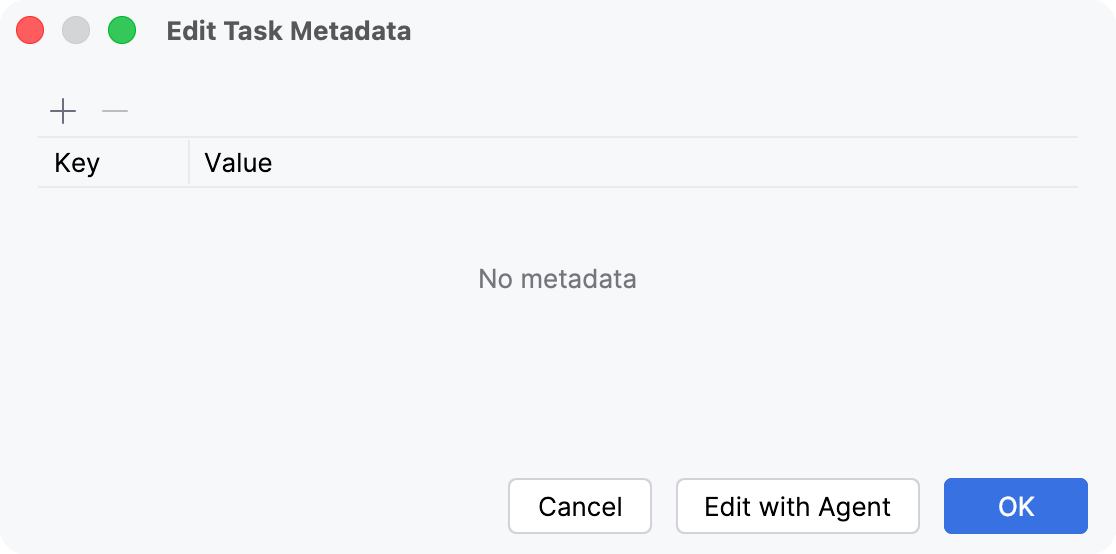 Edit Task Metadata dialog with an empty key-value table and the Add button used to insert a new metadata entry. Edit Task Metadata dialog with an empty key-value table and the Add button used to insert a new metadata entry.