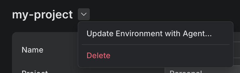 The menu under the configuration name, open and showing Update Environment with Agent and Delete The menu under the configuration name, open and showing Update Environment with Agent and Delete