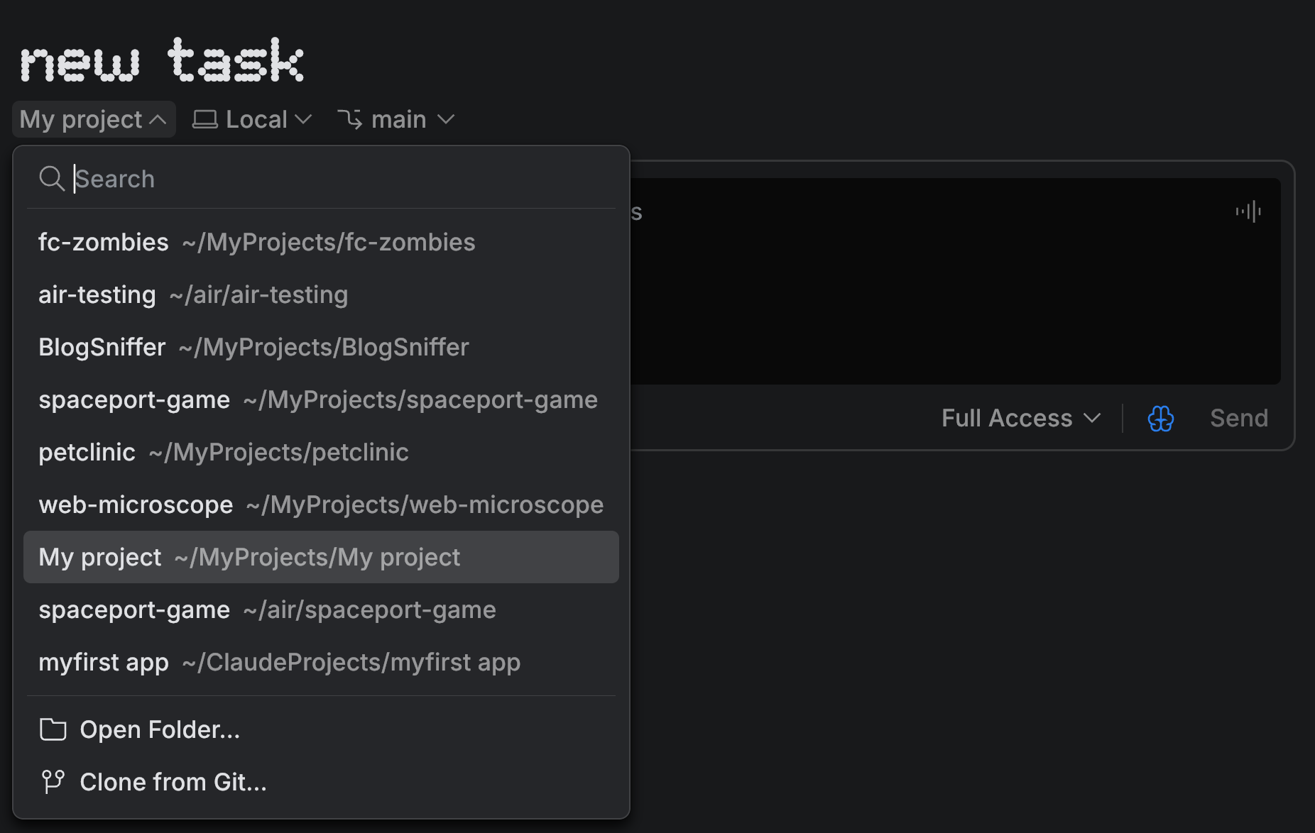The workspace selector open in the task header, showing the search field, the open
workspaces with their project paths, and the Open Folder and Clone from Git items at the
bottom The workspace selector open in the task header, showing the search field, the open
workspaces with their project paths, and the Open Folder and Clone from Git items at the
bottom
