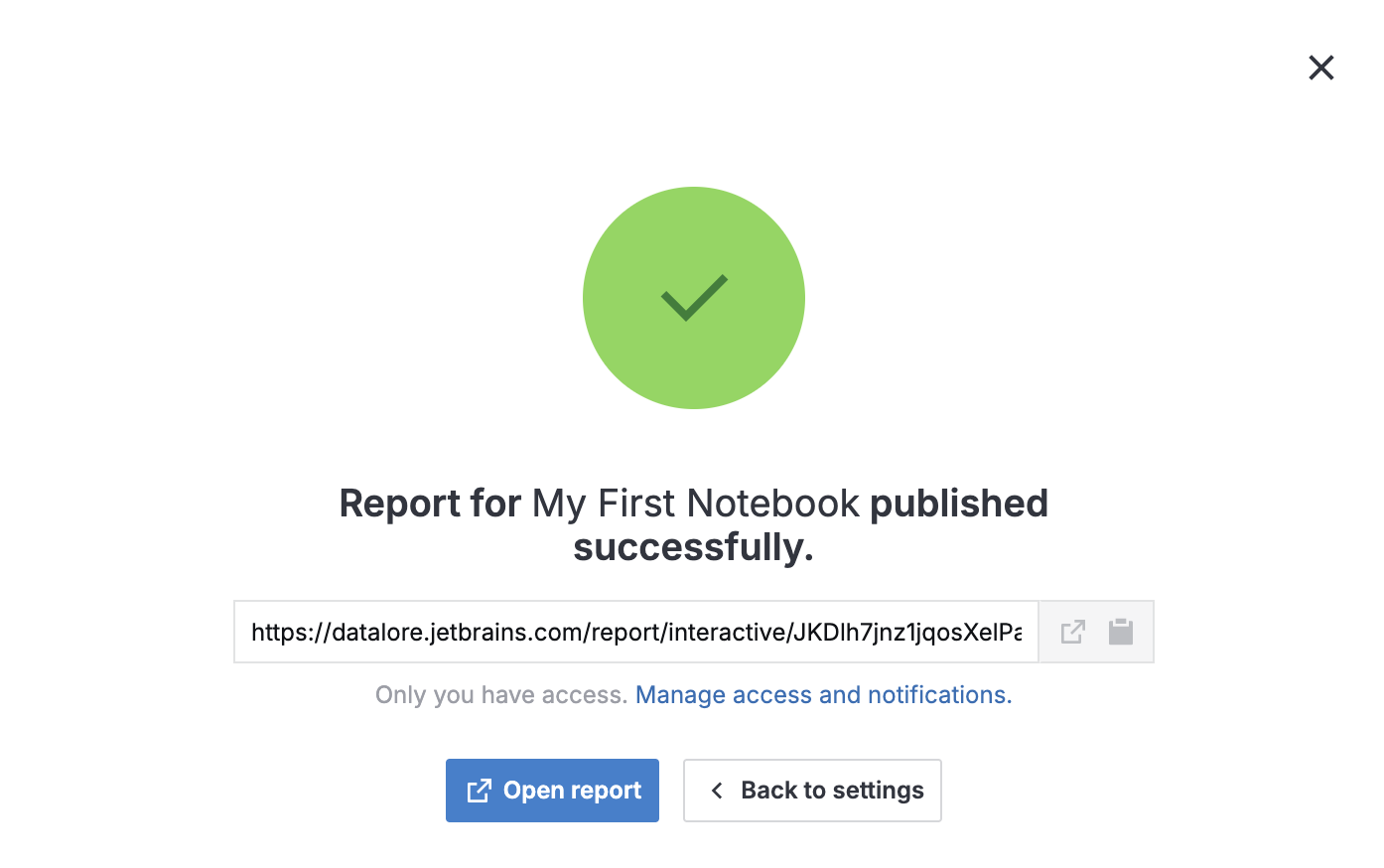 Published report confirmation window Published report confirmation window