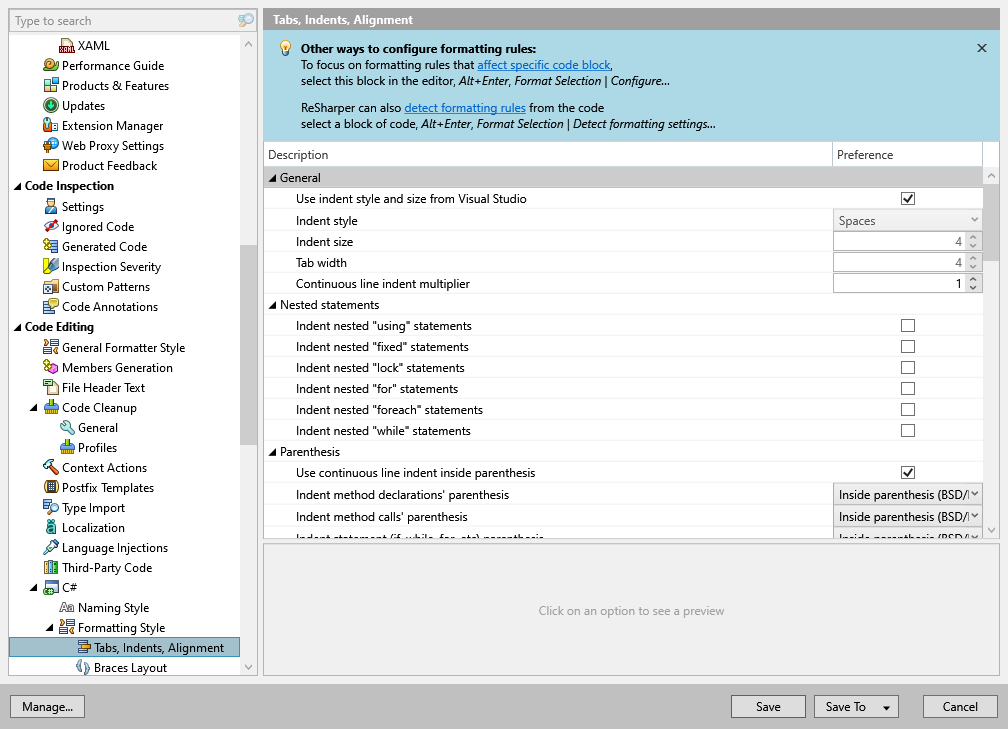 ReSharper options: Code Editing | C# | Formatting Style | Tabs, Indents, Alignment