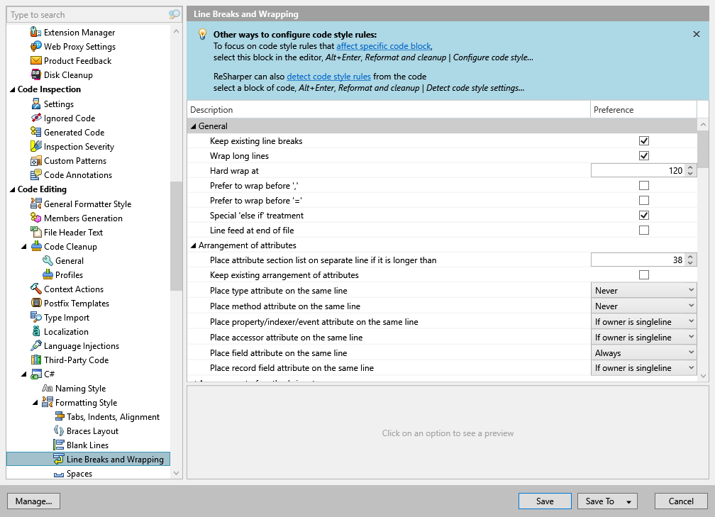 ReSharper options: Code Editing | C# | Formatting Style | Line Breaks and Wrapping