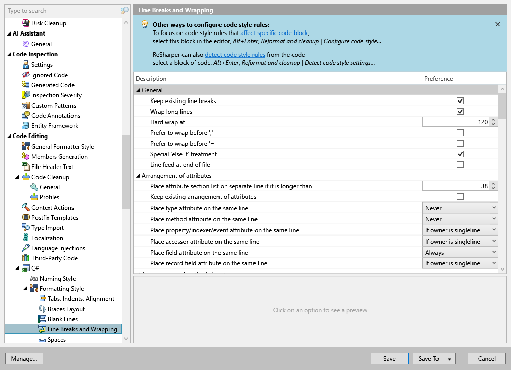 ReSharper options: Code Editing | C# | Formatting Style | Line Breaks and Wrapping