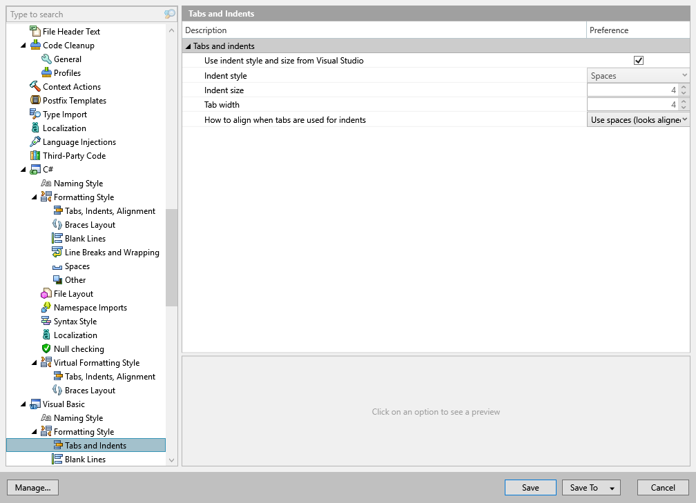 ReSharper options: Code Editing | Visual Basic | Formatting Style | Tabs and Indents