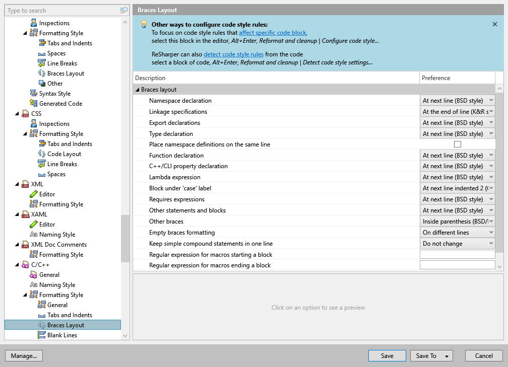 ReSharper options: Code Editing | C/C++ | Formatting Style | Braces Layout