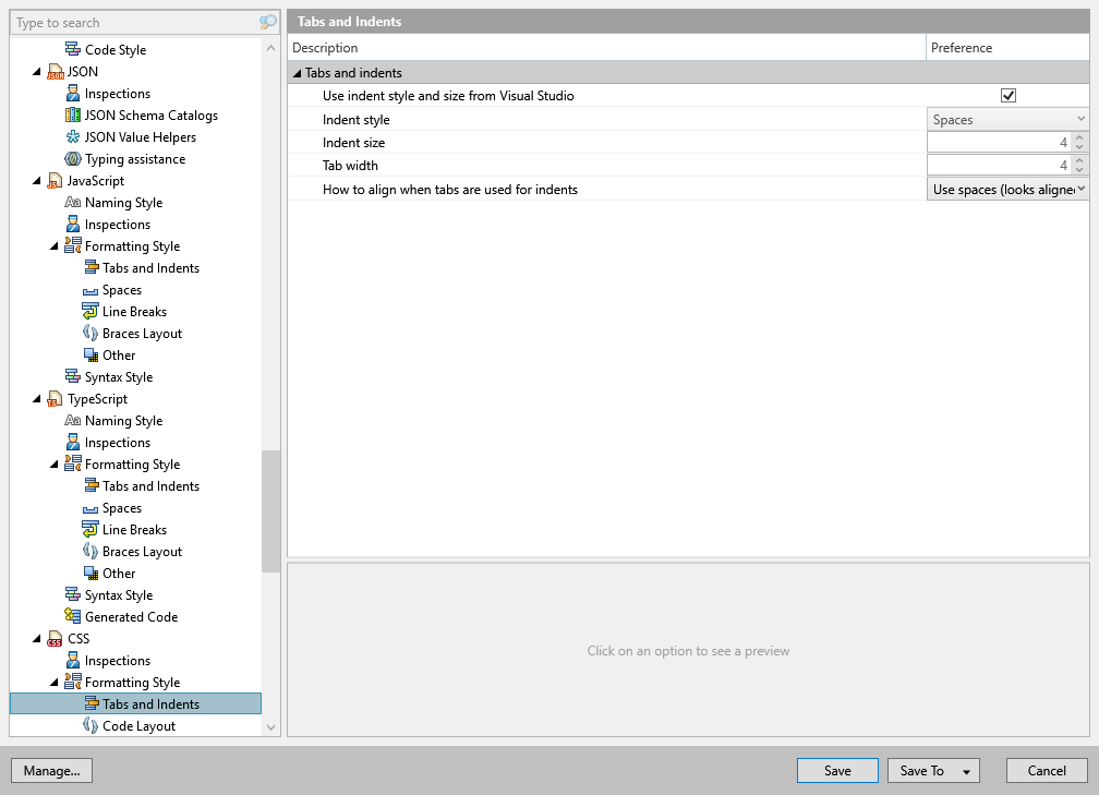ReSharper options: Code Editing | CSS | Formatting Style | Tabs and Indents