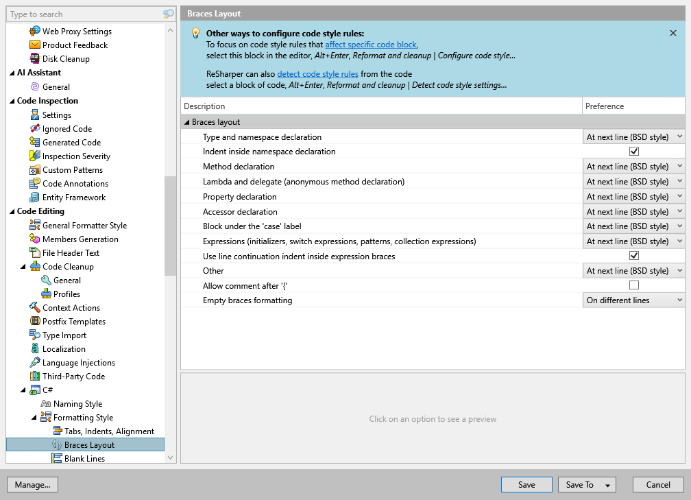 ReSharper options: Code Editing | C# | Formatting Style | Braces Layout