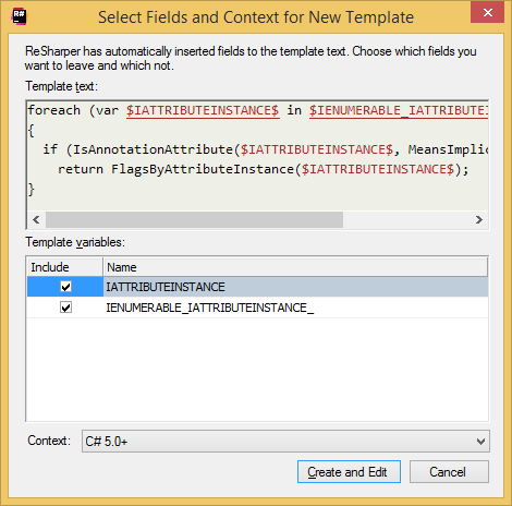 ReSharper: Select Fields and Context for New Template