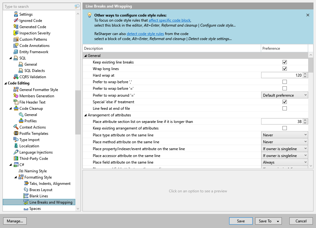 ReSharper options: Code Editing | C# | Formatting Style | Line Breaks and Wrapping