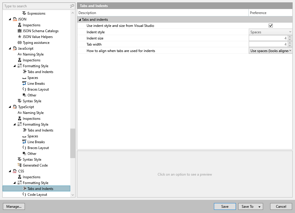 ReSharper options: Code Editing | CSS | Formatting Style | Tabs and Indents