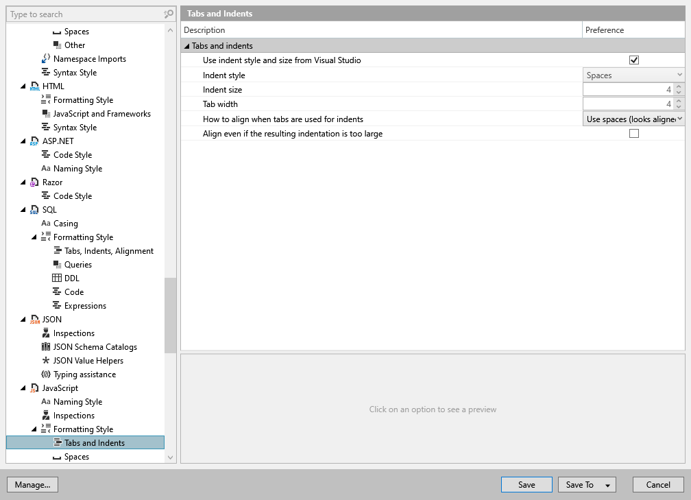 ReSharper options: Code Editing | JavaScript | Formatting Style | Tabs and Indents