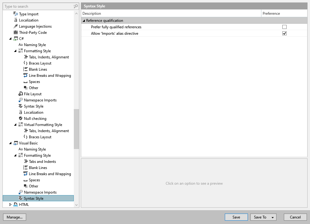 ReSharper options: Code Editing | Visual Basic | Syntax Style ReSharper options: Code Editing | Visual Basic | Syntax Style