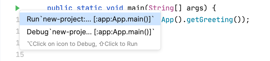 A popup appears upon clicking the gutter icon asking whether we want to run or debug the application