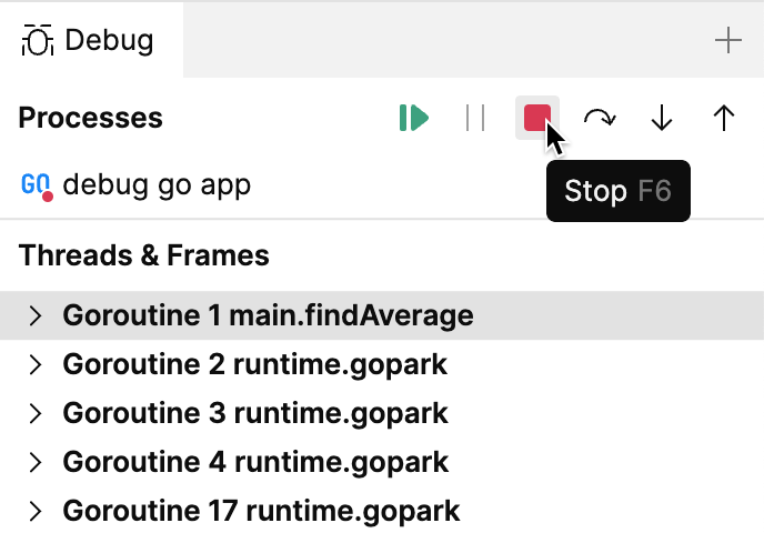Debugger session is stopped using the Stop button located in the Debug tool Debugger session is stopped using the Stop button located in the Debug tool