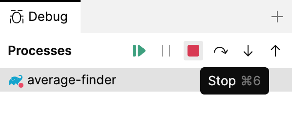 Debugger session is stopped using the Stop button located in the Debug tool Debugger session is stopped using the Stop button located in the Debug tool