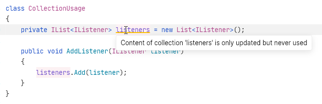 JetBrains Fleet warns you that a collection is never read. JetBrains Fleet warns you that a collection is never read.