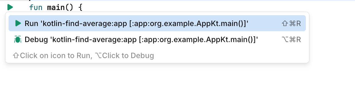 A popup appears upon clicking the gutter icon asking whether we want to run or debug the application