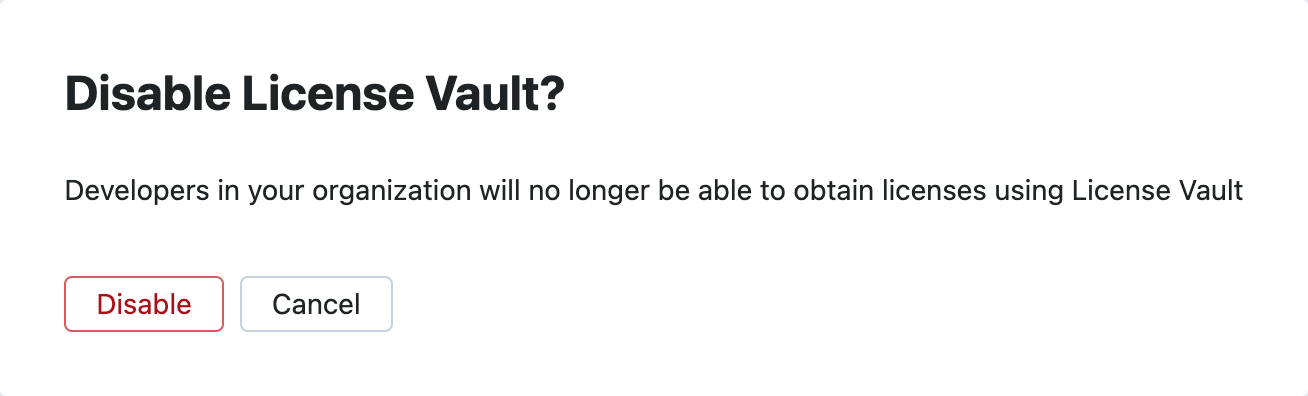 The Disable License Vault dialog