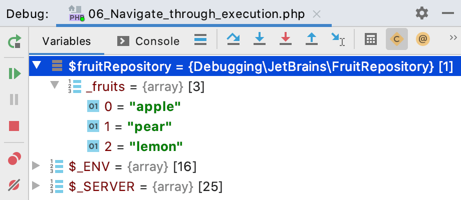 The Variables tab shows you the variables visible from the current execution point The Variables tab shows you the variables visible from the current execution point