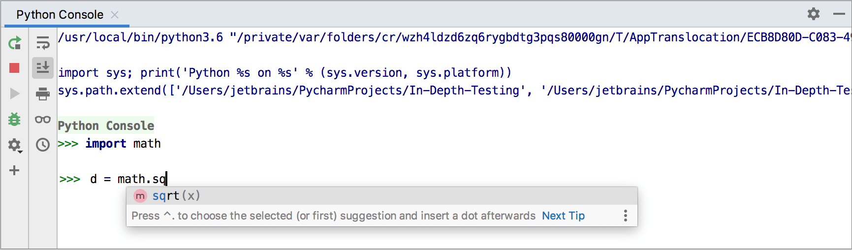 Code completion in the Python console Code completion in the Python console