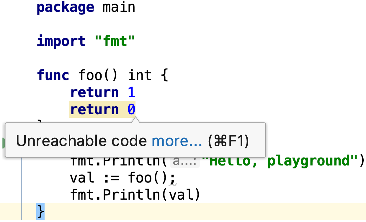 The unreachable code inspection The unreachable code inspection