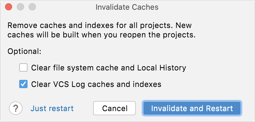 the Invalidate Cache dialog