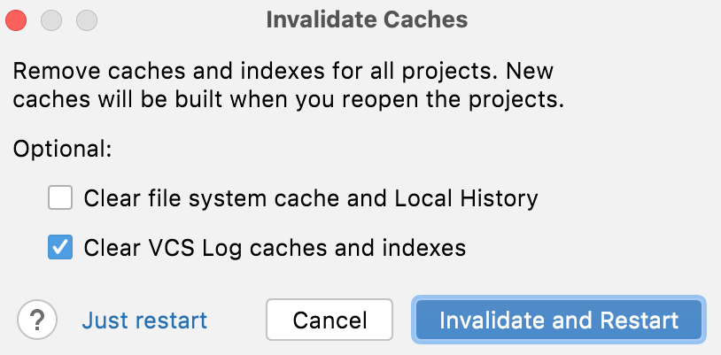 The Invalidate Caches dialog