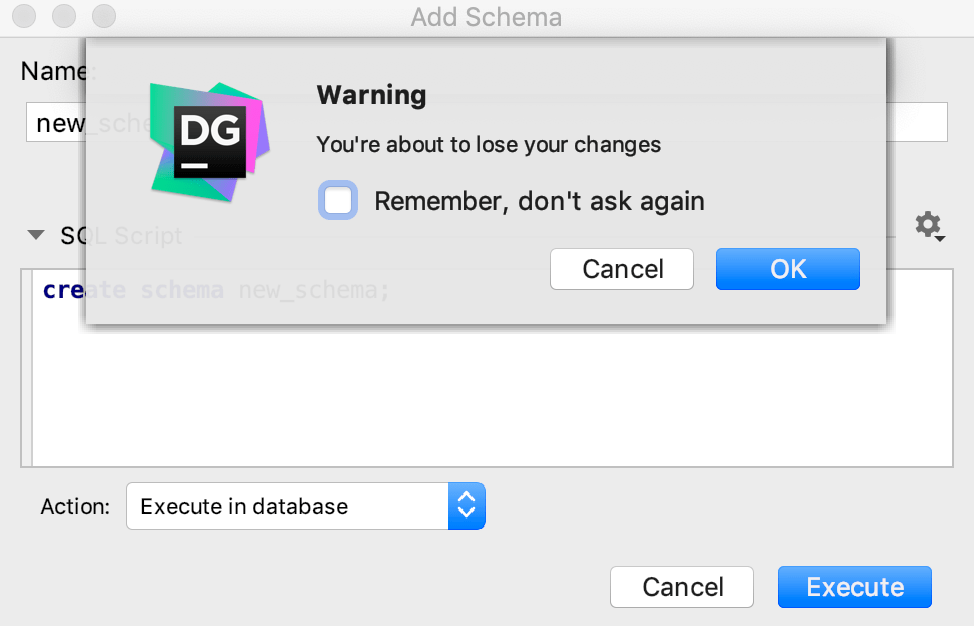 Confirm cancellation for dialogs that modify a schema