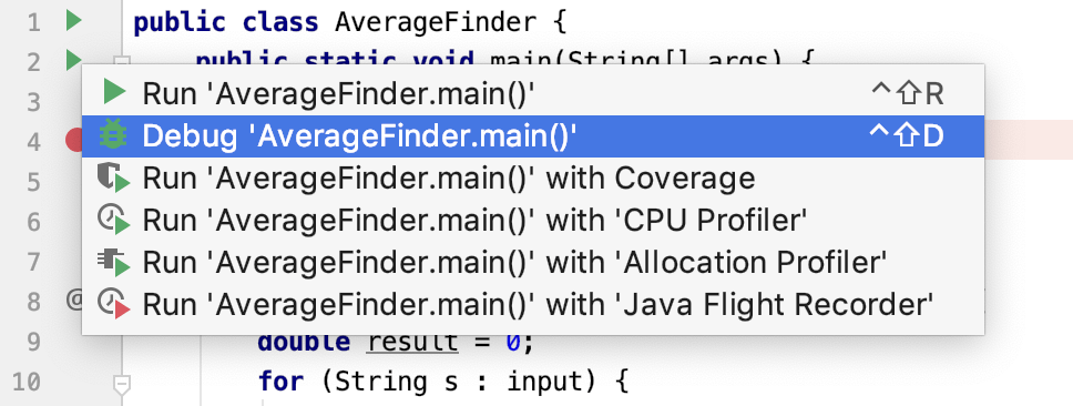 After you click a Run button in the gutter, a menu with run/debug options appears.
