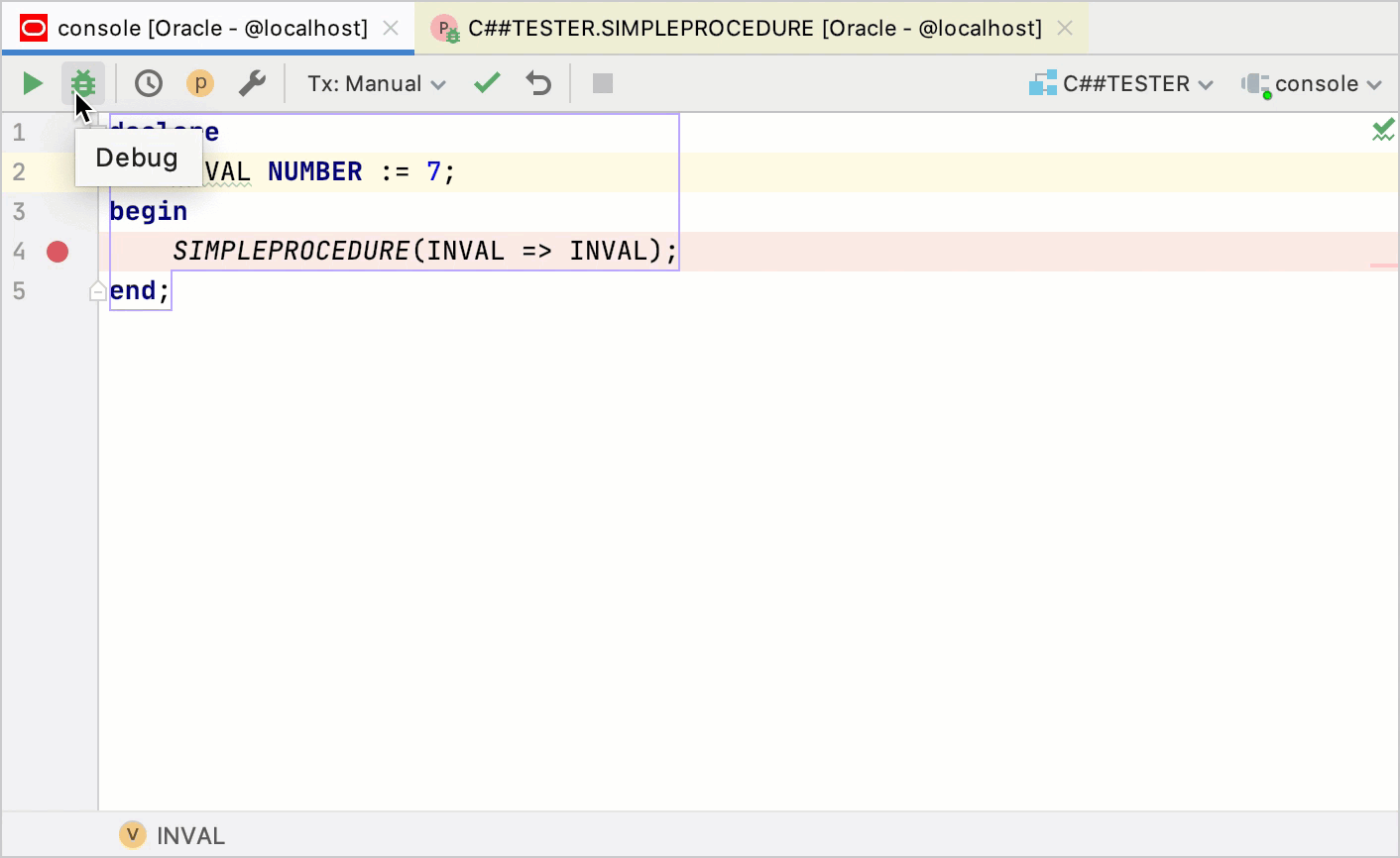 Debug PL/SQL program objects through anonymous blocks