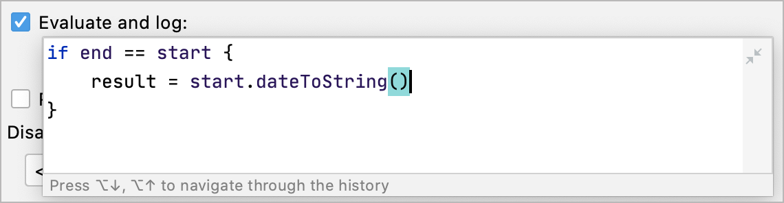 The Evaluate and log field of the Breakpoints dialog