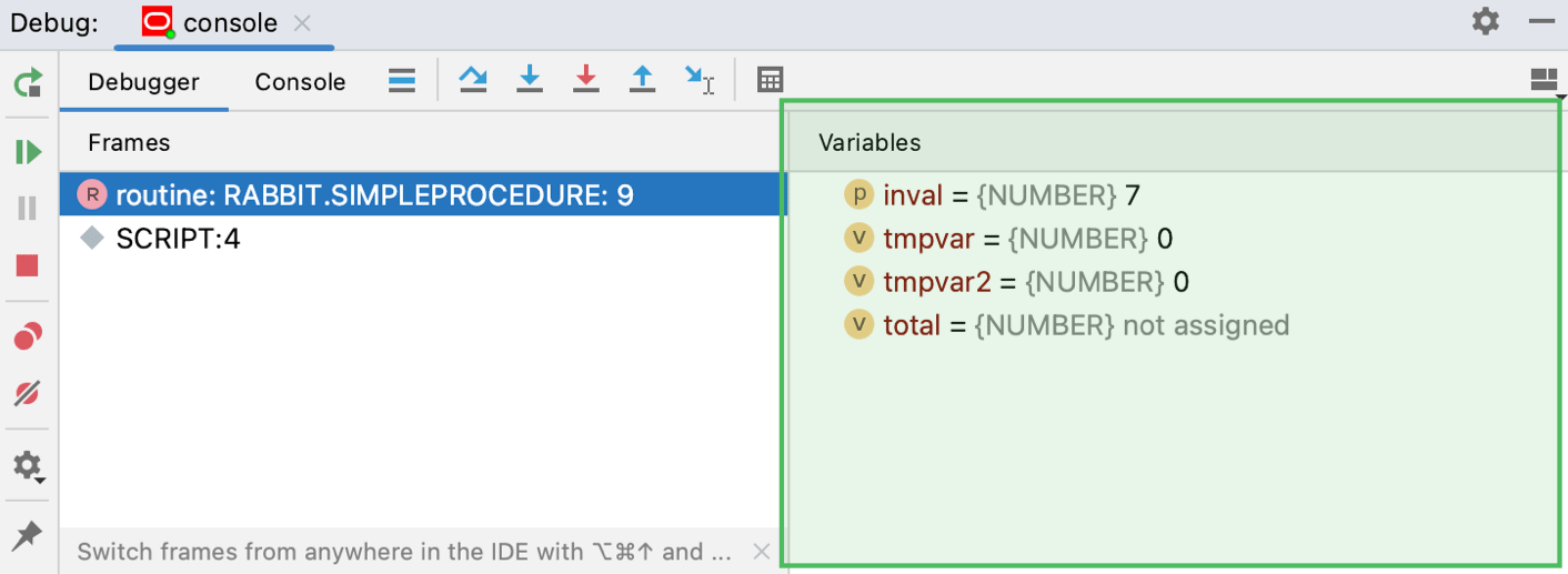 The Variables tab shows you the variables visible from the current execution point