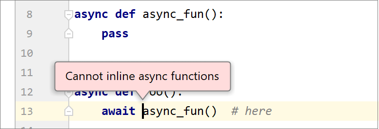 Inline refactoring for this category of methods is not supported