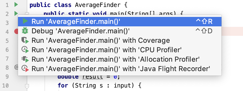 After you click a Run button in the gutter, a menu with run/debug options appears