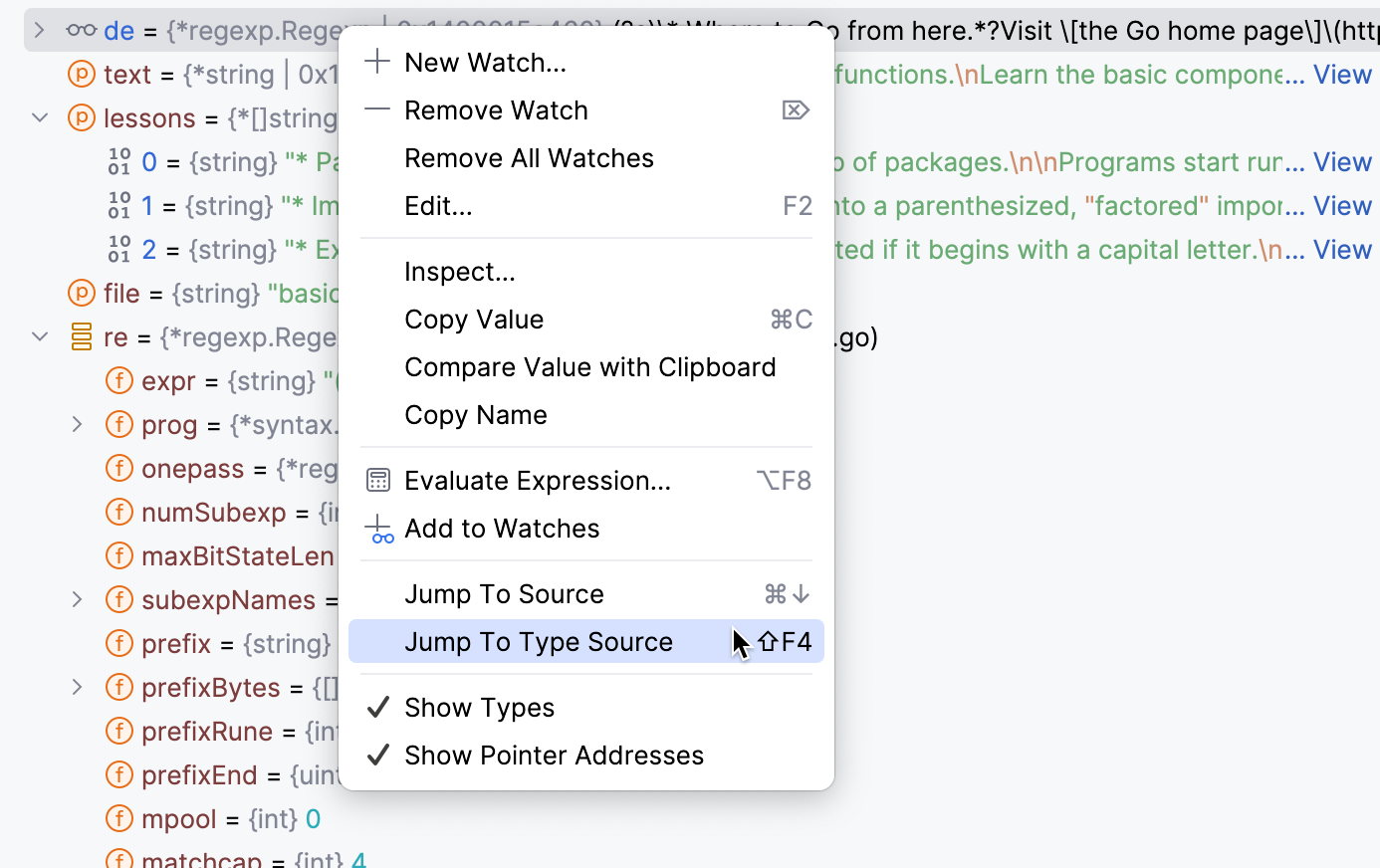 Jump to Type Source takes you to the place where the type of the variable is defined