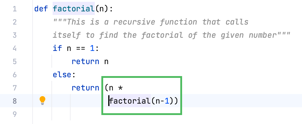 Wrap the expression in parentheses when pressing Enter inside a statement