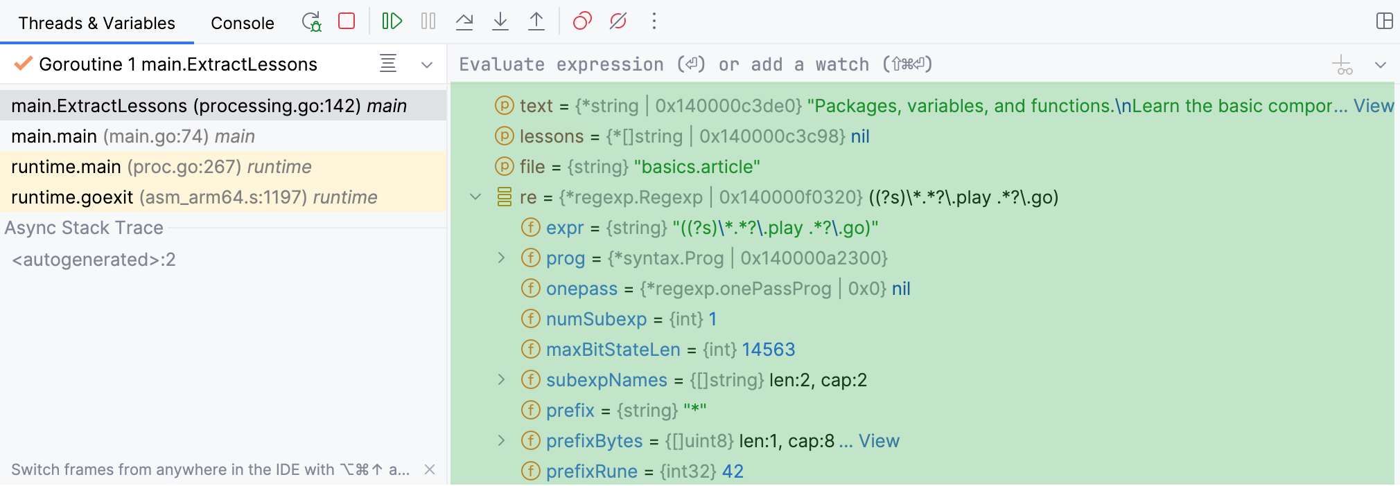 The Variables tab shows you the variables visible from the current execution point