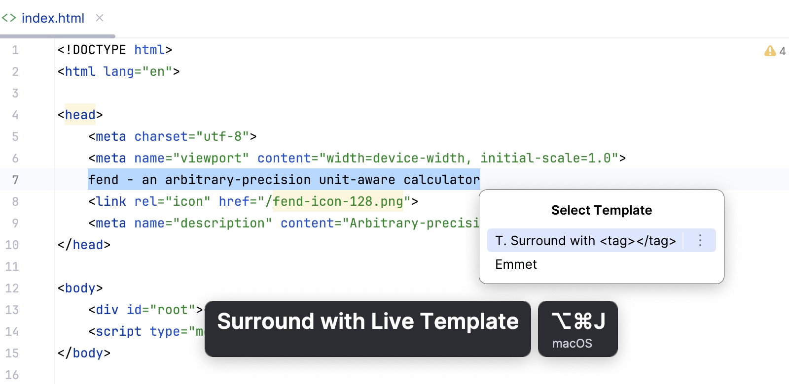 Live template for HTML code: wrapping selection with a tag