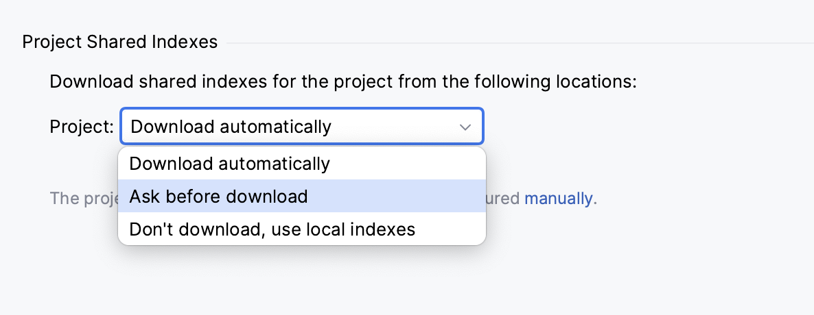 Configuring options for downloading shared indexes