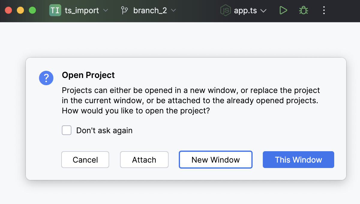 Opening multiple projects: confirmation dialog