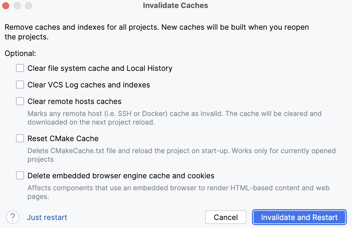 The Invalidate Caches dialog The Invalidate Caches dialog