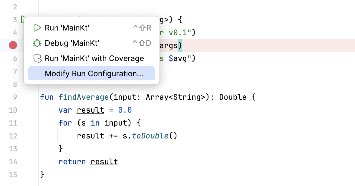 Run button in the gutter Run button in the gutter