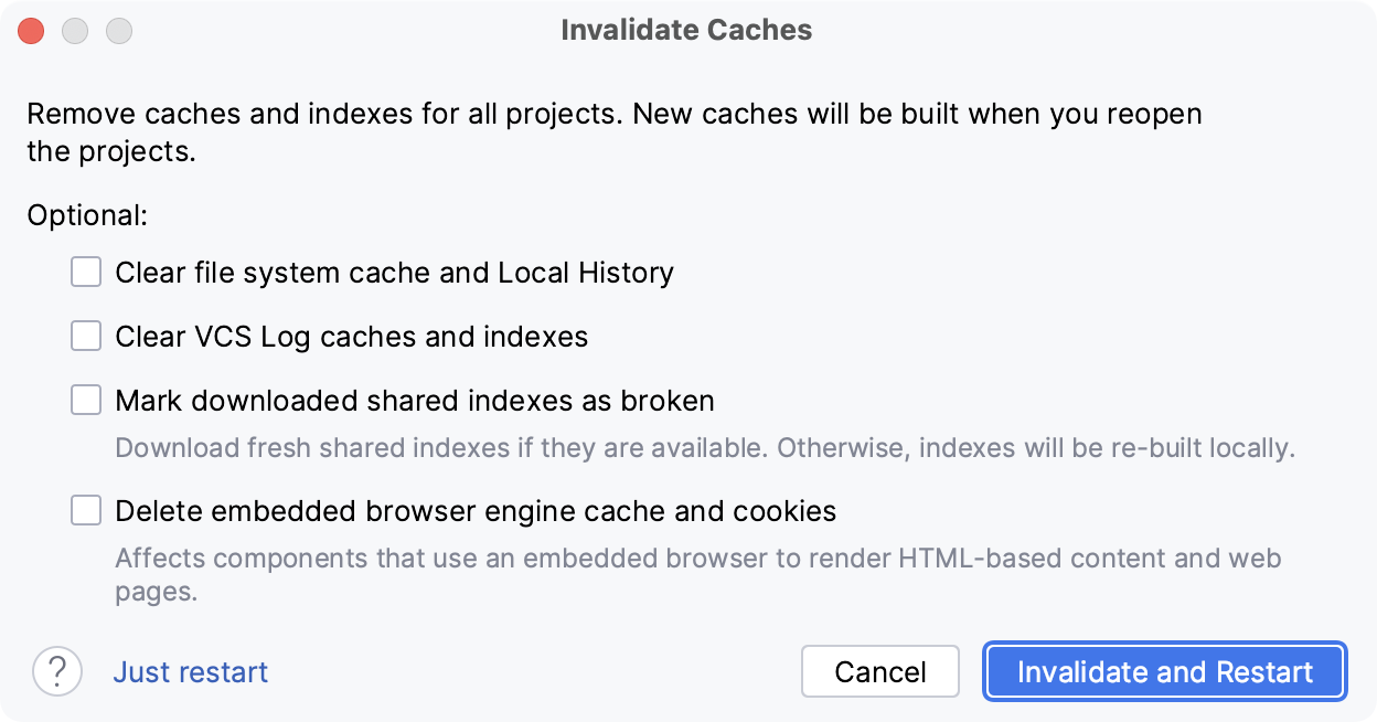 the Invalidate Cache dialog the Invalidate Cache dialog