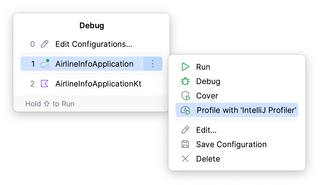 Selecting Profile from the Run popup Selecting Profile from the Run popup