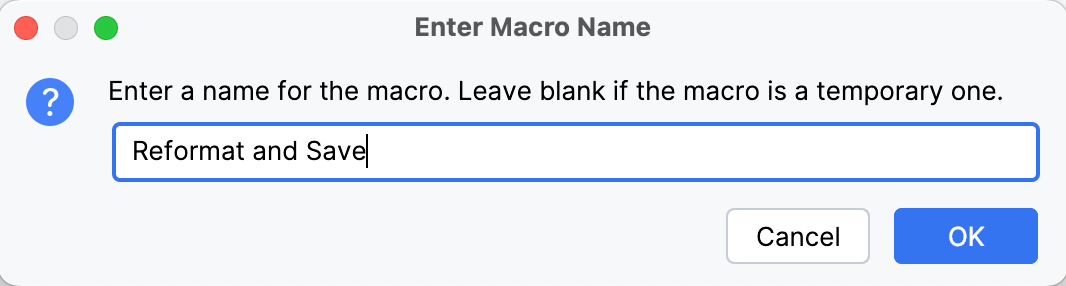 Enter Macro Name dialog Enter Macro Name dialog