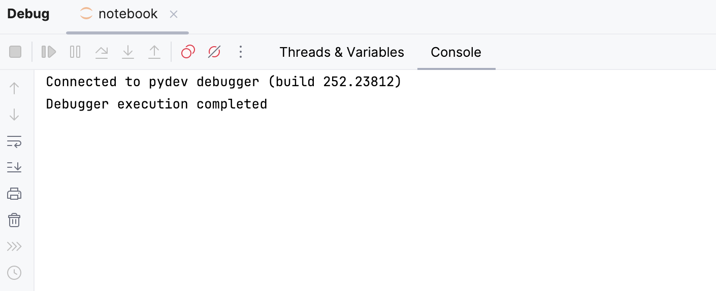Debugging is complete Debugging is complete